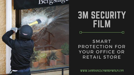 3m security window film san francisco